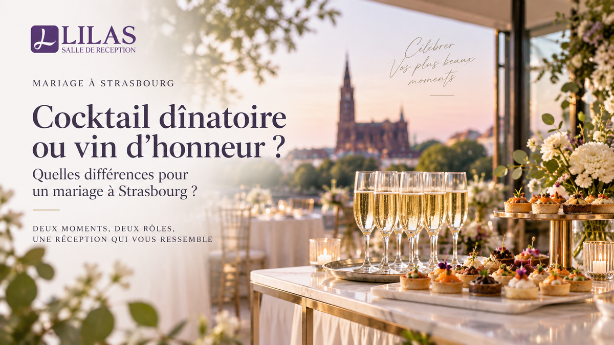 Cocktail dînatoire ou vin d’honneur : quelles différences pour un mariage à Strasbourg ?